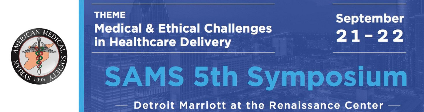 SAMS 5th Annual Symposium; Medical & Ethical Challenges in Healthcare Delivery Banner